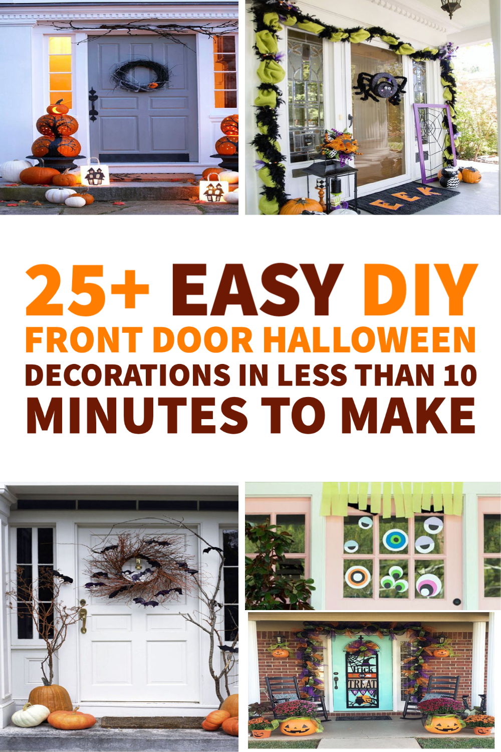 25 Easy DIY Front Door Halloween Decorations In Less Than 10 Minutes To Make