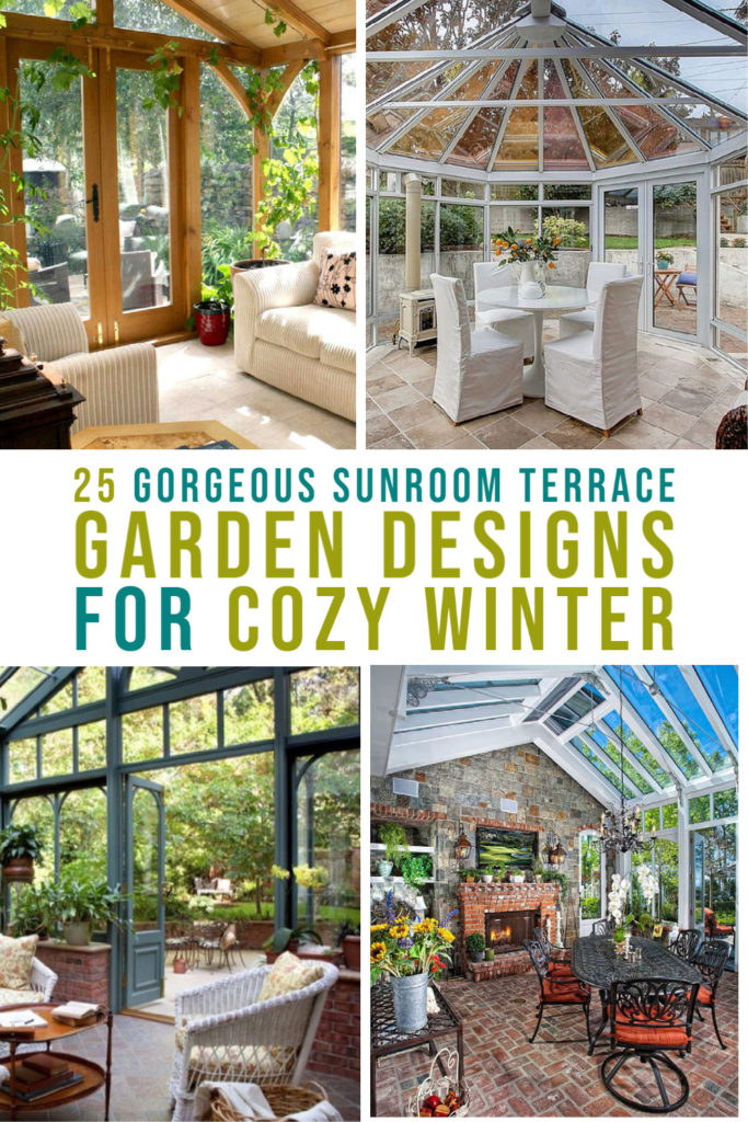 25 Gorgeous Sunroom Terrace Garden Designs for Cozy Winter