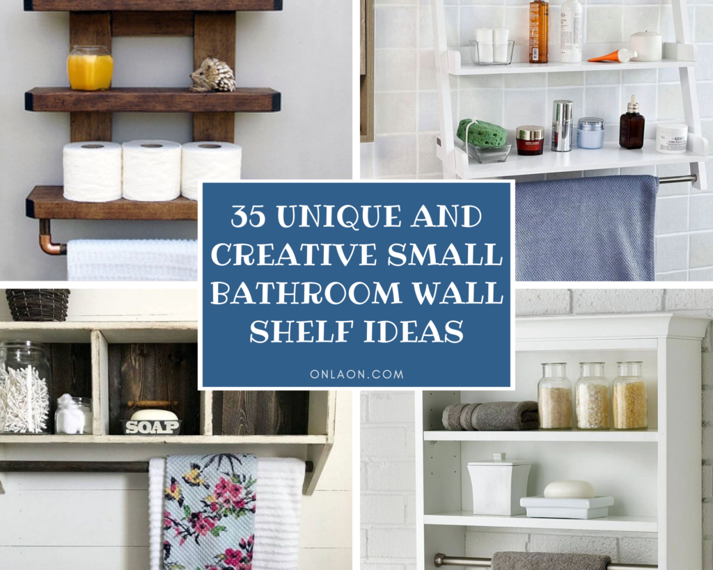 35 Unique And Creative Small Bathroom Wall Shelf Ideas