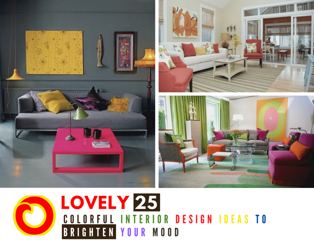 Colorful Interior Design Ideas To Brighten Your Mood