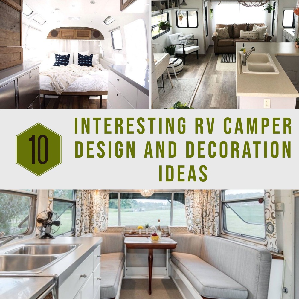 10 Interesting RV Camper Design and Decoration Ideas