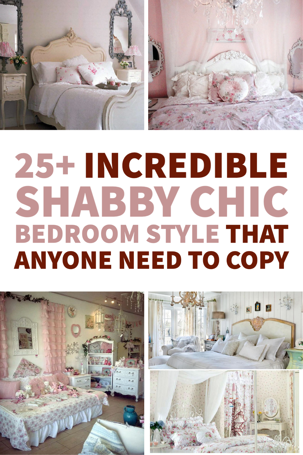 25 Incredible Shabby Chic Bedroom Style That Anyone Need To Copy