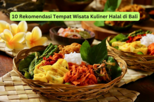 10 Rekomendasi Tempat Wisata Kuliner Halal di Bali