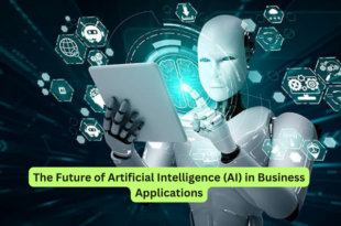 The Future of Artificial Intelligence (AI) in Business Applications