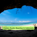 Hidden Exotic Beaches in Indonesia