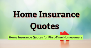 Home Insurance Quotes for First-Time Homeowners