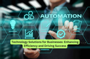 Technology Solutions for Businesses Enhancing Efficiency and Driving Success