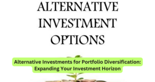 Alternative Investments for Portfolio Diversification Expanding Your Investment Horizon