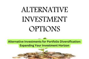 Alternative Investments for Portfolio Diversification Expanding Your Investment Horizon