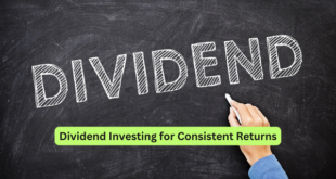 Dividend Investing for Consistent Returns
