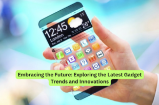 Embracing the Future Exploring the Latest Gadget Trends and Innovations