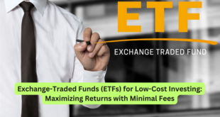 Exchange-Traded Funds (ETFs) for Low-Cost Investing Maximizing Returns with Minimal Fees
