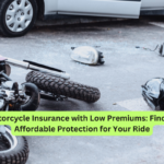 Motorcycle Insurance with Low Premiums Finding Affordable Protection for Your Ride