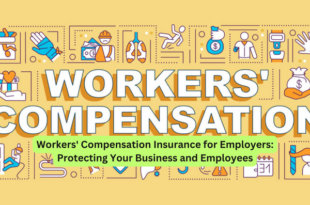 Workers' Compensation Insurance for Employers Protecting Your Business and Employees
