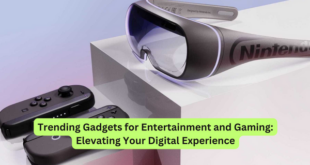 Trending Gadgets for Entertainment and Gaming Elevating Your Digital Experience