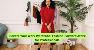 Elevate Your Work Wardrobe Fashion-Forward Attire for Professionals