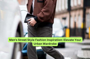 Men's Street Style Fashion Inspiration Elevate Your Urban Wardrobe