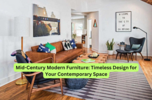 Mid-Century Modern Furniture Timeless Design for Your Contemporary Space