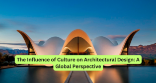 The Influence of Culture on Architectural Design A Global Perspective
