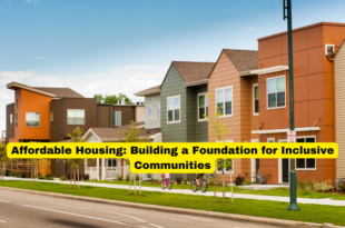 Affordable Housing Building a Foundation for Inclusive Communities