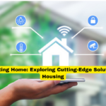 Innovating Home Exploring Cutting-Edge Solutions in Housing