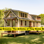 Crafting Dreams The Artistry of Tiny Home Builders