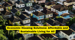 Economic Housing Solutions Affordable and Sustainable Living for All