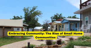 Embracing Community The Rise of Small Home Communities