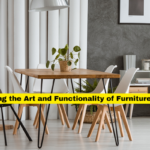 Exploring the Art and Functionality of Furniture Design