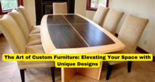 The Art of Custom Furniture Elevating Your Space with Unique Designs